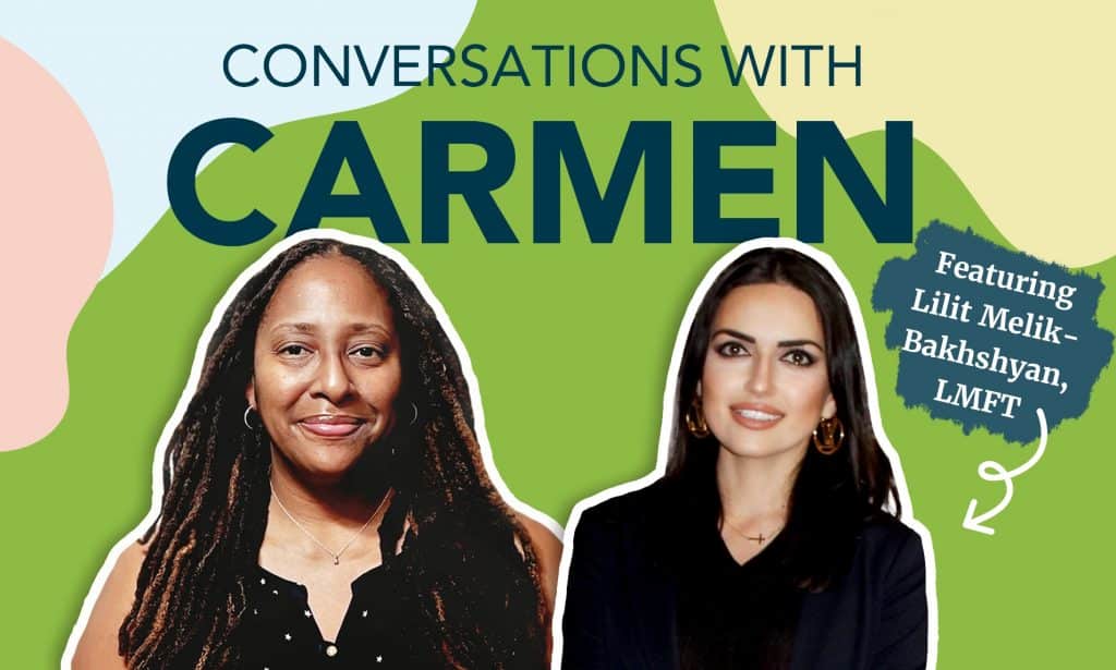 Conversations with Carmen: Lilit Melik-Bakhshyan | Soultenders